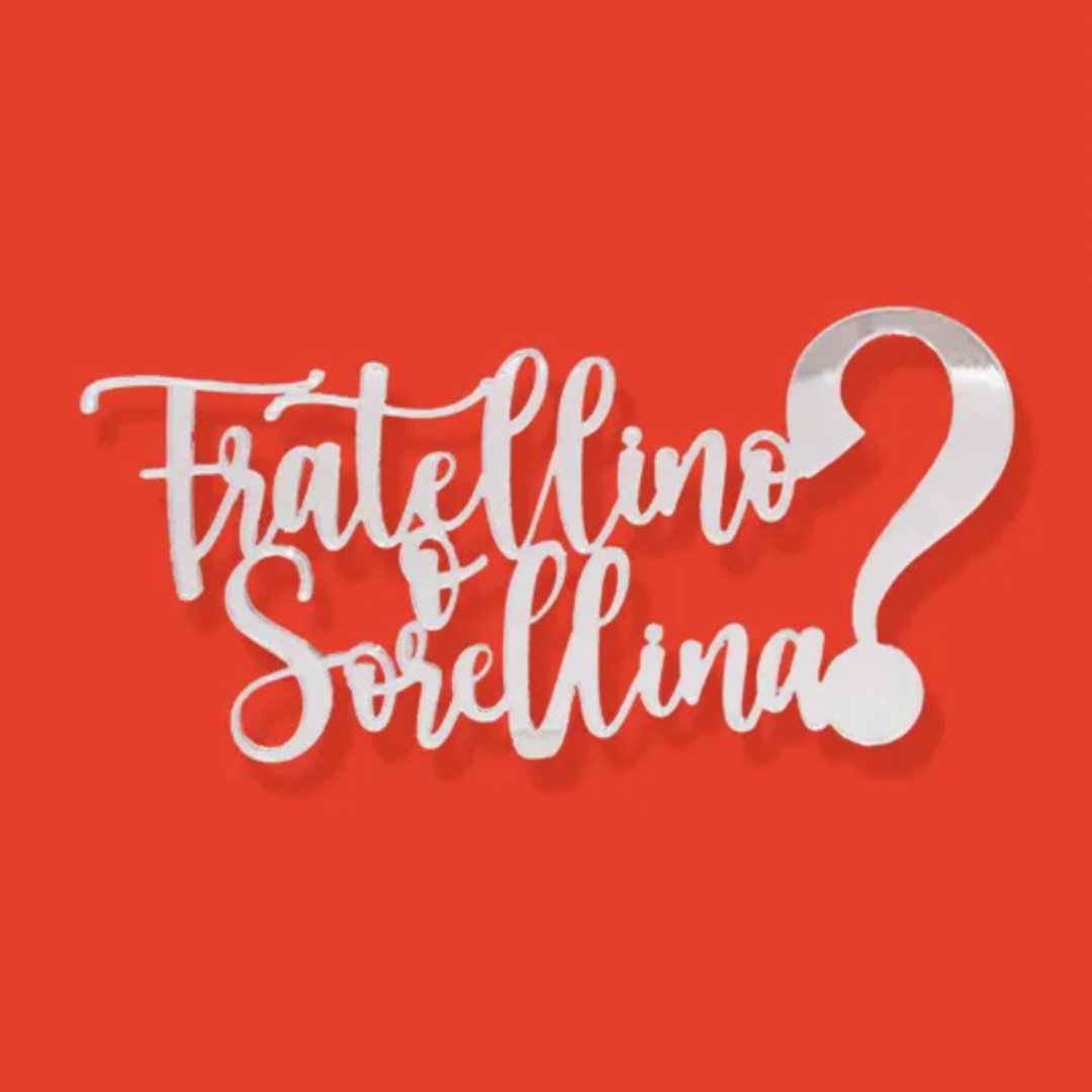 Cake topper fratellino o sorellina?